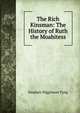 The Rich Kinsman: The History of Ruth the Moabitess, Stephen Higginson Tyng 