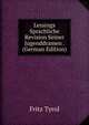Lessings Sprachliche Revision Seiner Jugenddramen . (German Edition), Fritz Tyrol 