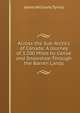 Across the Sub-Arctics of Canada: A Journey of 3,200 Miles by Canoe and Snowshoe Through the Barren Lands, James Williams Tyrrell 