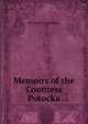 Memoirs of the Countess Potocka, Nee Anna Tyszkiewicz 