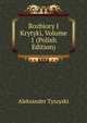 Rozbiory I Krytyki, Volume 1 (Polish Edition), Aleksander Tyszyski 