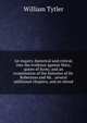 An inquiry, historical and critical, into the evidence against Mary, queen of Scots; and an examination of the histories of Dr. Robertson and Mr. . several additional chapters, and an introd, William Tytler 