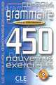 450 exercices. Grammaire. Nouvelle edition. Niveau intermediaire, Evelyne Sirejols, Dominique Renaud 