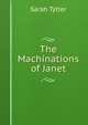 The Machinations of Janet, Sarah Tytler 