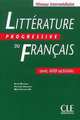 Litterature Progressive du francais. Niveau intermediaire. Livre de l'eleve. 300 activites, F. Allouache, N. Blondeau, M.F. Ne 