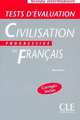 Civilisation Progressive du Francais. Niveau intermediaire. Tests d'evaluation. Cahier d'exercices, Ross Steele 
