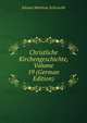 Christliche Kirchengeschichte, Volume 19 (German Edition), Johann Matthias Schroeckh 