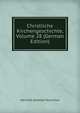 Christliche Kirchengeschichte, Volume 28 (German Edition), Heinrich Gottlieb Tzschirner 