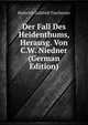 Der Fall Des Heidenthums, Herausg. Von C.W. Niedner (German Edition), Heinrich Gottlieb Tzschirner 