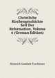 Christliche Kirchengeschichte Seit Der Reformation, Volume 6 (German Edition), Heinrich Gottlieb Tzschirner 