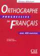 Orthographe progressive du francais. Niveau debutant. Livre de l'eleve, Isabelle Chollet 