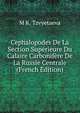 Cephalopodes De La Section Superieure Du Calaire Carbonifere De La Russie Centrale (French Edition), M K. Tzvyetaeva 