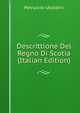 Descrittione Del Regno Di Scotia (Italian Edition), Petruccio Ubaldini 