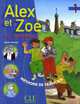 Alex Et Zoe 1 Livre de l'eleve, Colette Samson 