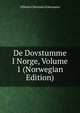 De Dovstumme I Norge, Volume 1 (Norwegian Edition), Vilhelm Christian Uchermann 