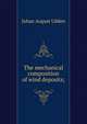 The mechanical composition of wind deposits;, Johan August Udden 