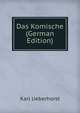 Das Komische (German Edition), Karl Ueberhorst 