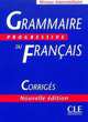 Grammaire Progressive du francais. Niveau intermediaire. Corriges. Nouvelle edition, Odile Thievenaz 
