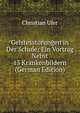 Geistesstorungen in Der Schule: Ein Vortrag Nebst 13 Krankenbildern (German Edition), Christian Ufer 