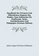Handbuch Der Privaten Und Offentlichen Hygiene Des Kindes: Zum Gebrauche Fur Studirende, Arzte, Sanitatsbeamte Und Padagogen (German Edition), Julius August Christian Uffelmann 