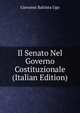 Il Senato Nel Governo Costituzionale (Italian Edition), Giovanni Battista Ugo 