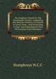 The Anglican Church In The Nineteenth Century: Indicating Her Relative Position To Dissent In Every Form ; And Presenting A Clear And Unprejudiced View Of Puseyism And Orthodoxy, Humphreys W.C.C 
