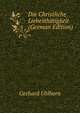 Die Christliche Liebesthatigkeit (German Edition), Gerhard Uhlhorn 