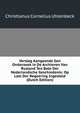 Verslag Aangaande Een Onderzoek in De Archieven Van Rusland Ten Bate Der Nederlandsche Geschiedenis: Op Last Der Regeering Ingesteld (Dutch Edition), Christianus Cornelius Uhlenbeck 