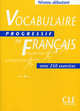 Vocabulaire Progressif du Francais Niveau debutant. Avec 250 exercices, Claire Miquel 