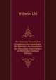 Die Deutsche Priamel,ihre Entstehung Und Ausbildung: Mit Beitragen Zur Geschichte Der Deutschen Universitaten Im Mittelalter (German Edition), Wilhelm Uhl 