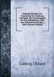 Uhlands Schriften Zur Geschichte Der Dichtung Und Sage: Bd. Anmerkungen Zu Den Volkslledern. Uber Das Altfranzosische Epos. 1869 (German Edition), Ludwig Uhland 