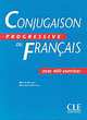 Conjugaison Progressive Du Francais - Livre de l'eleve, Michele Boulares 