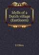 Idylls of a Dutch village (Eastloorn), S Ulfers 