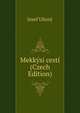 Mekkysi cesti (Czech Edition), Josef Ulicny 