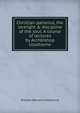 Christian patience, the strenght & discipline of the soul. A course of lectures by Archbishop Ullathorne, William Bernard Ullathorne 
