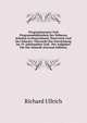 Programmwesen Und Programmbibliothek Der Hoheren Schulen in Deutschland, Osterreich Und Der Schweiz: Ubersicht Der Entwicklung Im 19. Jahrhundert Und . Der Aufgaben Fur Die Zukunft (German Edition), Richard Ullrich 