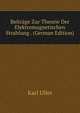 Beitrage Zur Theorie Der Elektromagnetischen Strahlung . (German Edition), Karl Uller 