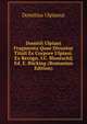 Domitii Ulpiani Fragmenta Quae Dicuntur Tituli Ex Corpore Ulpiani. Ex Recogn. I.C. Bluntschlj Ed. E. Bocking (Romanian Edition), Domitius Ulpianus 