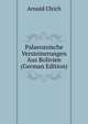 Palaeozoische Versteinerungen Aus Bolivien (German Edition), Arnold Ulrich 