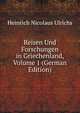 Reisen Und Forschungen in Griechenland, Volume 1 (German Edition), Heinrich Nicolaus Ulrichs 