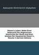 Mozart's Leben: Nebst Einer Uebersicht Der Allgemeinen Geschichte Der Musik Und Einer Analyse Der Hauptwerke Mozart's, Volume 3 (German Edition), Aleksandr Dmitrievich Ulybyshev 