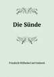 Die Sunde: Beitrag Zur Theologie Des Alten Testaments (German Edition), Friedrich Wilhelm Carl Umbreit 