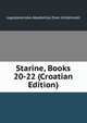 Starine, Books 20-22 (Croatian Edition), Jugoslavenska Akademija Znan Umjetnosti 