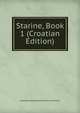 Starine, Book 1 (Croatian Edition), Jugoslavenska Akademija Znan Umjetnosti 