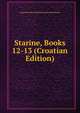 Starine, Books 12-13 (Croatian Edition), Jugoslavenska Akademija Znan Umjetnosti 