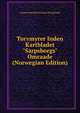 Torvmyrer Inden Kartbladet "Sarpsborgs" Omraade (Norwegian Edition), Gustav Enevald Evensen Stangeland 