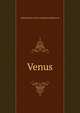 Venus, John Bennett. [old catalog he Underwood 