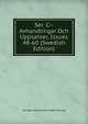 Ser. C--Avhandlingar Och Uppsatser, Issues 48-60 (Swedish Edition), Sveriges Geologiska Undersokning 