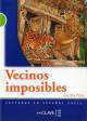 Lecturas Adolescentes 2. Vecinos imposibles, Cecilia Pisos 