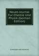 Neues Journal Fur Chemie Und Physik (German Edition), SCWEIGGER UND MEINECKE 
